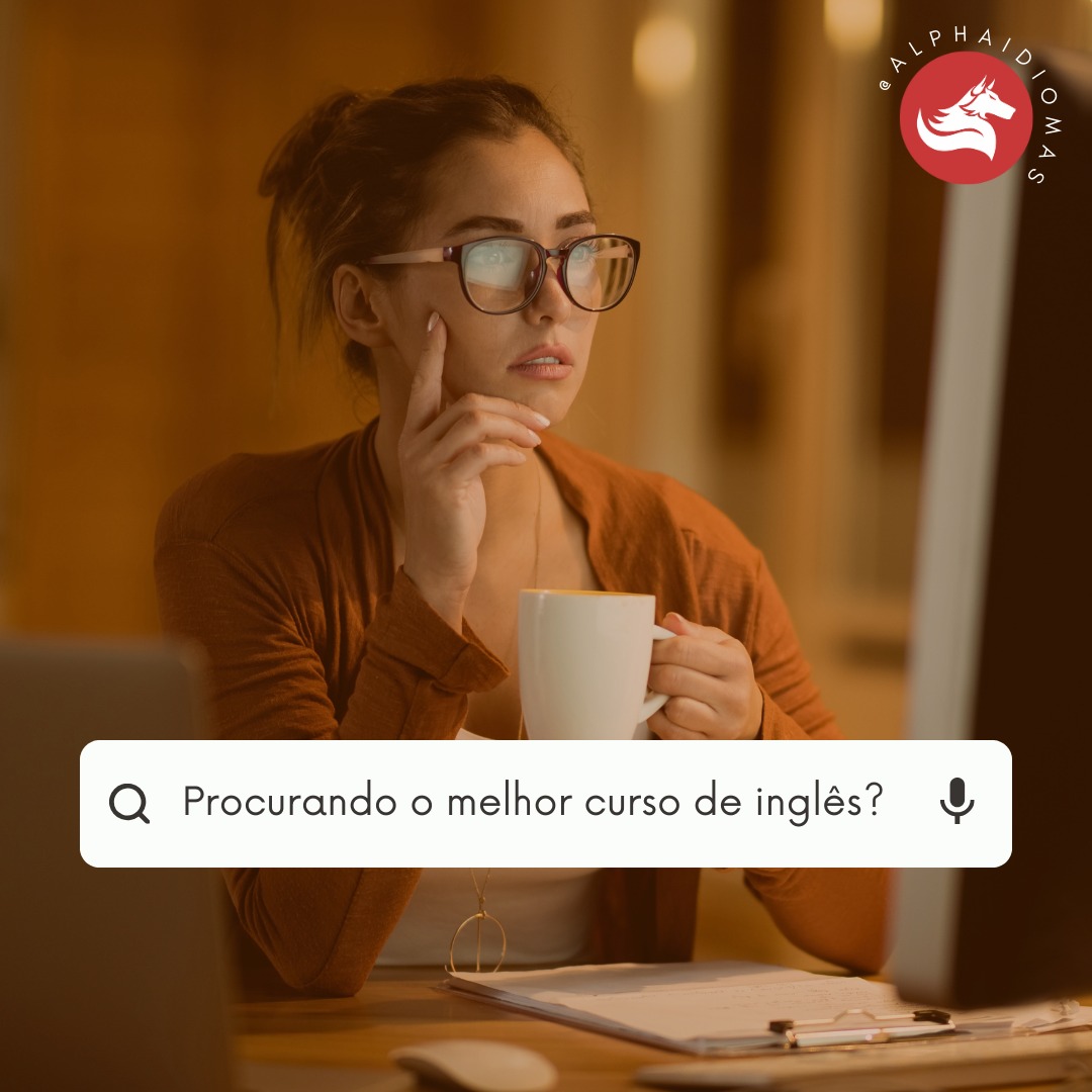 Procurando o Melhor Curso de Inglês?